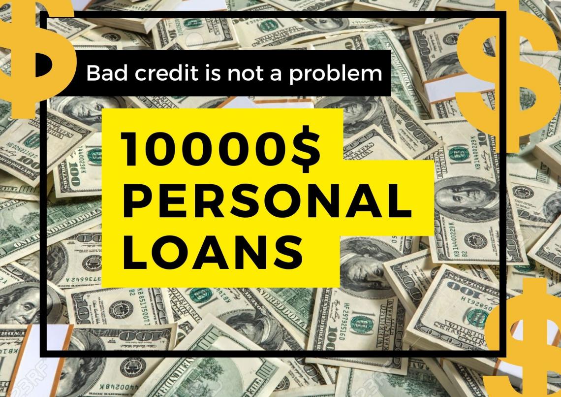 get 10000 dollar loans For Bad Credit at the Best Rates