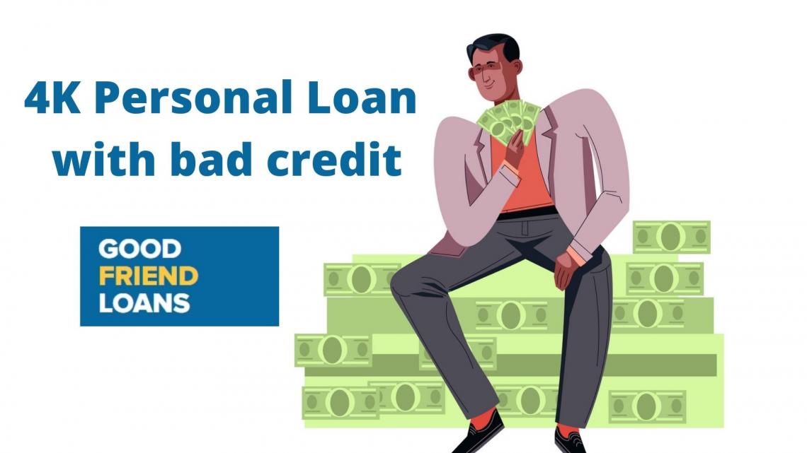 Loan 4K - Personal Loan with bad credit