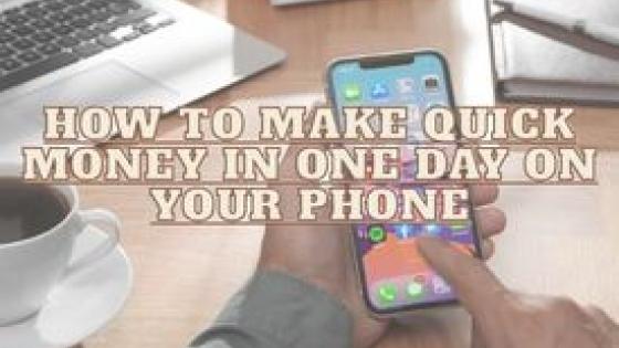 how to make quick money - best phone apps